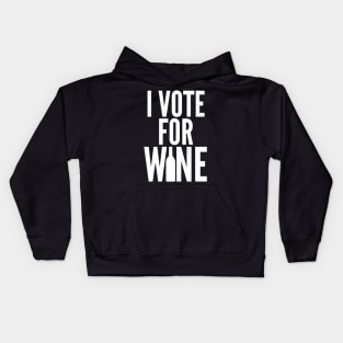 I Vote For Wine. Funny Wine Lover Saying Kids Hoodie